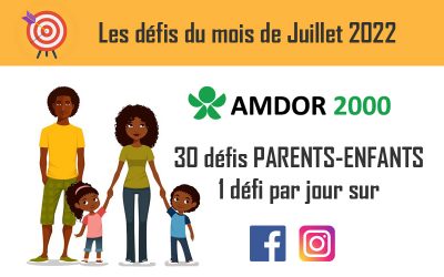 Participer à notre jeu entre parents et enfants : 1 défi par jour durant tout le mois de juillet 2022